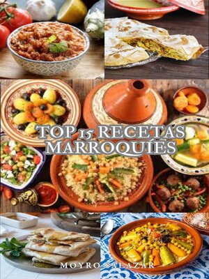 cover image of Top 15 Mejores Recetas De La Gastronomía Marroquí